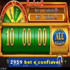 2959 bet e confiavel